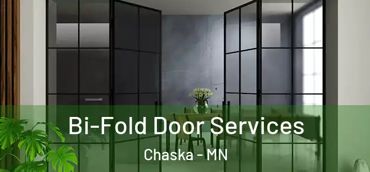 Bi-Fold Door Services Chaska - MN