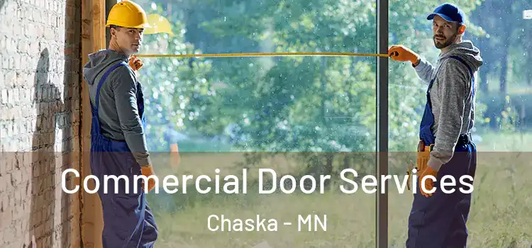 Commercial Door Services Chaska - MN