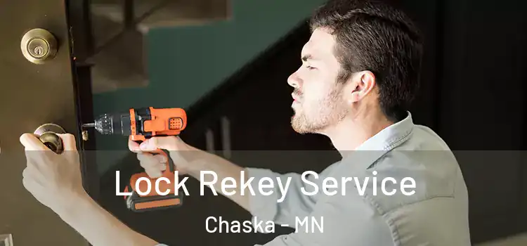 Lock Rekey Service Chaska - MN